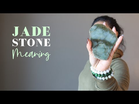 jade stone meaning video
