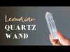 youtube video on lemurian quartz wand