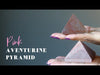 pink aventurine pyramid video