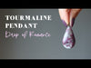 video featuring tourmaline pendant